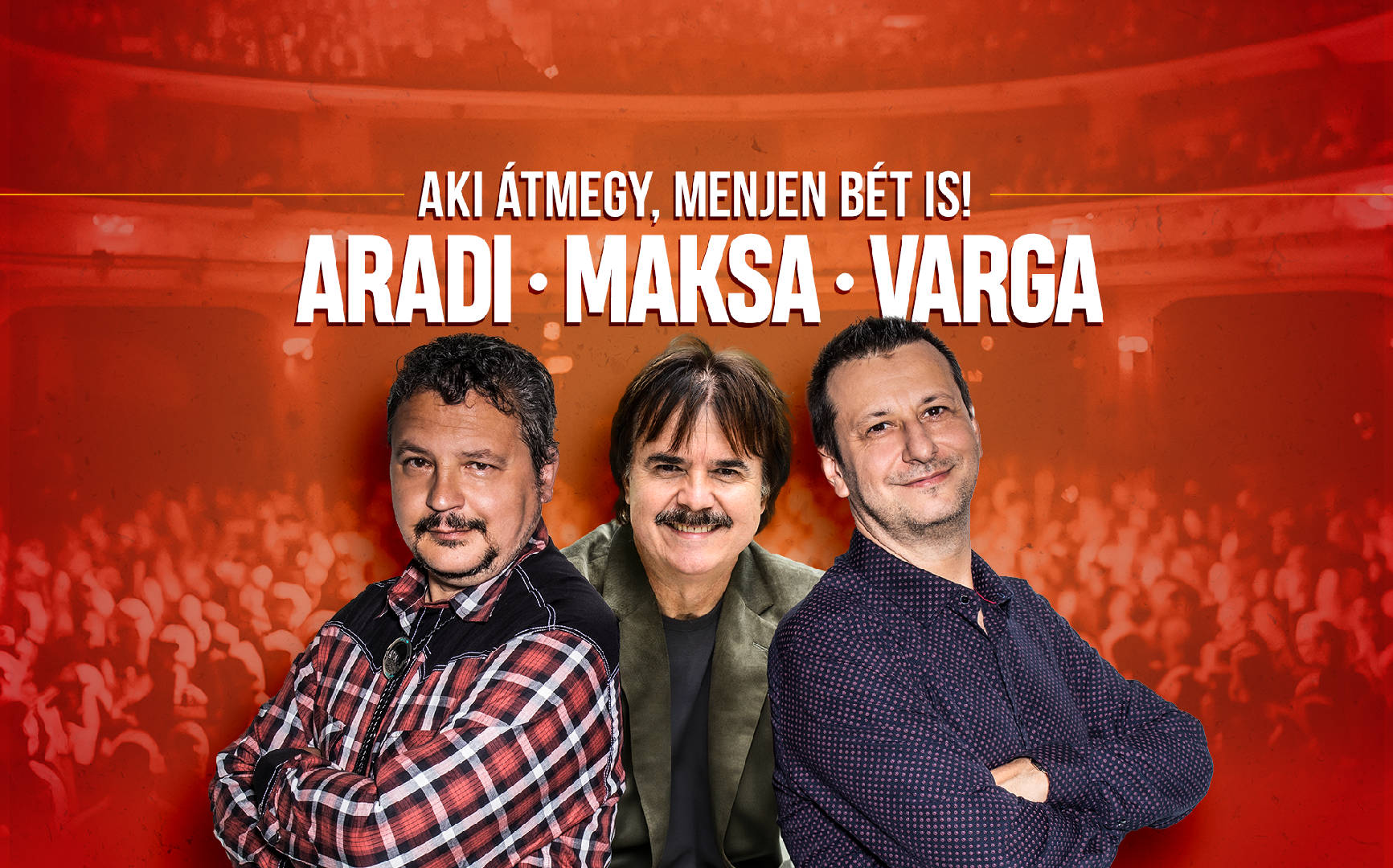 ARADI VARGA SHOW + Maksa Zoltán - DUNAÚJVÁROS - Aki átmegy, menjen bét is!