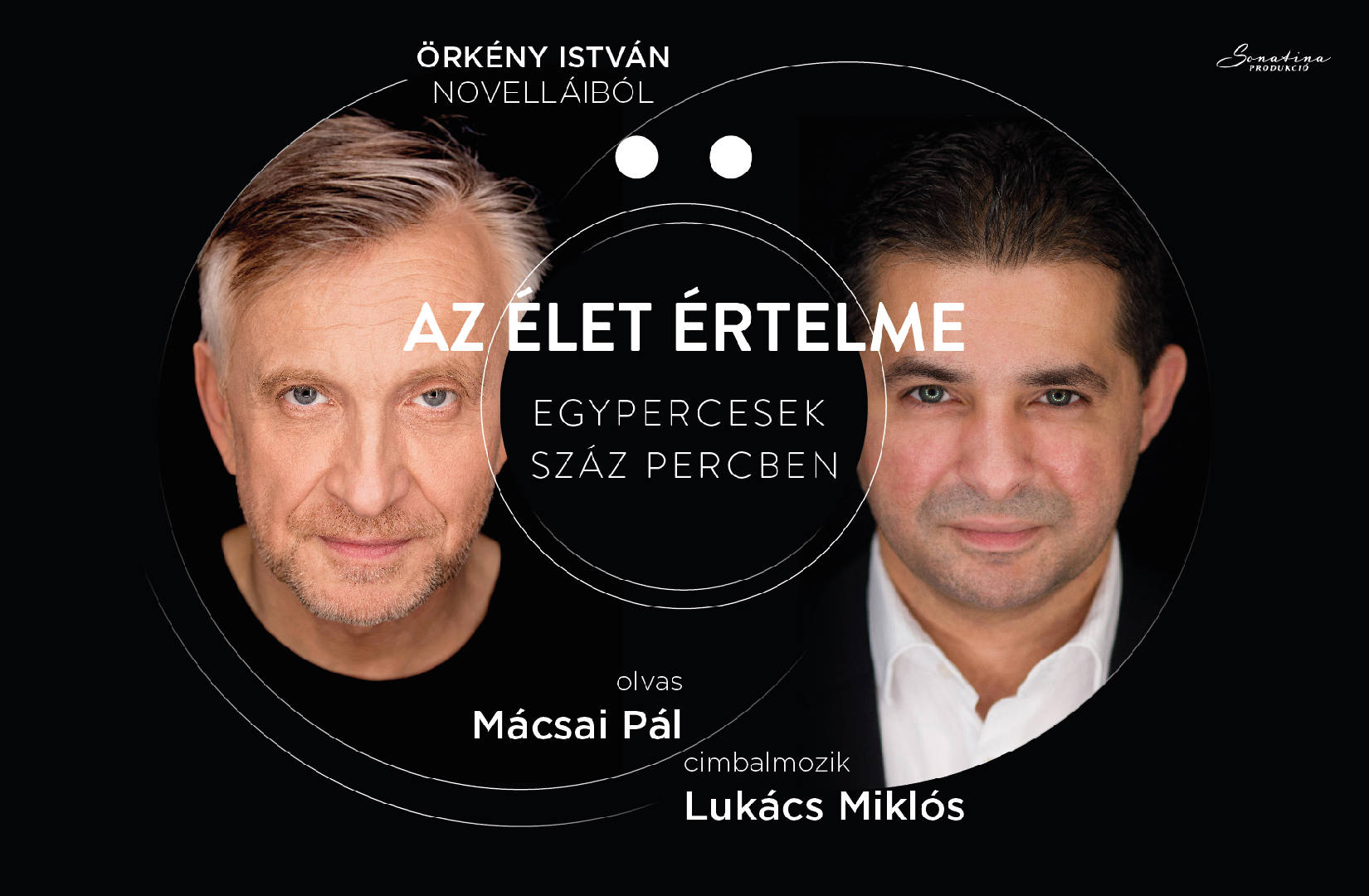 AZ ÉLET ÉRTELME - EGYPERCESEK SZÁZ PERCBEN - November 13. - 19:00