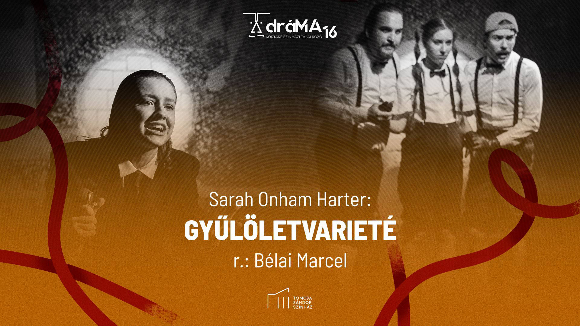 dráMA16 - GYŰLÖLETVARIETÉ - szeptember 17. - 20:00