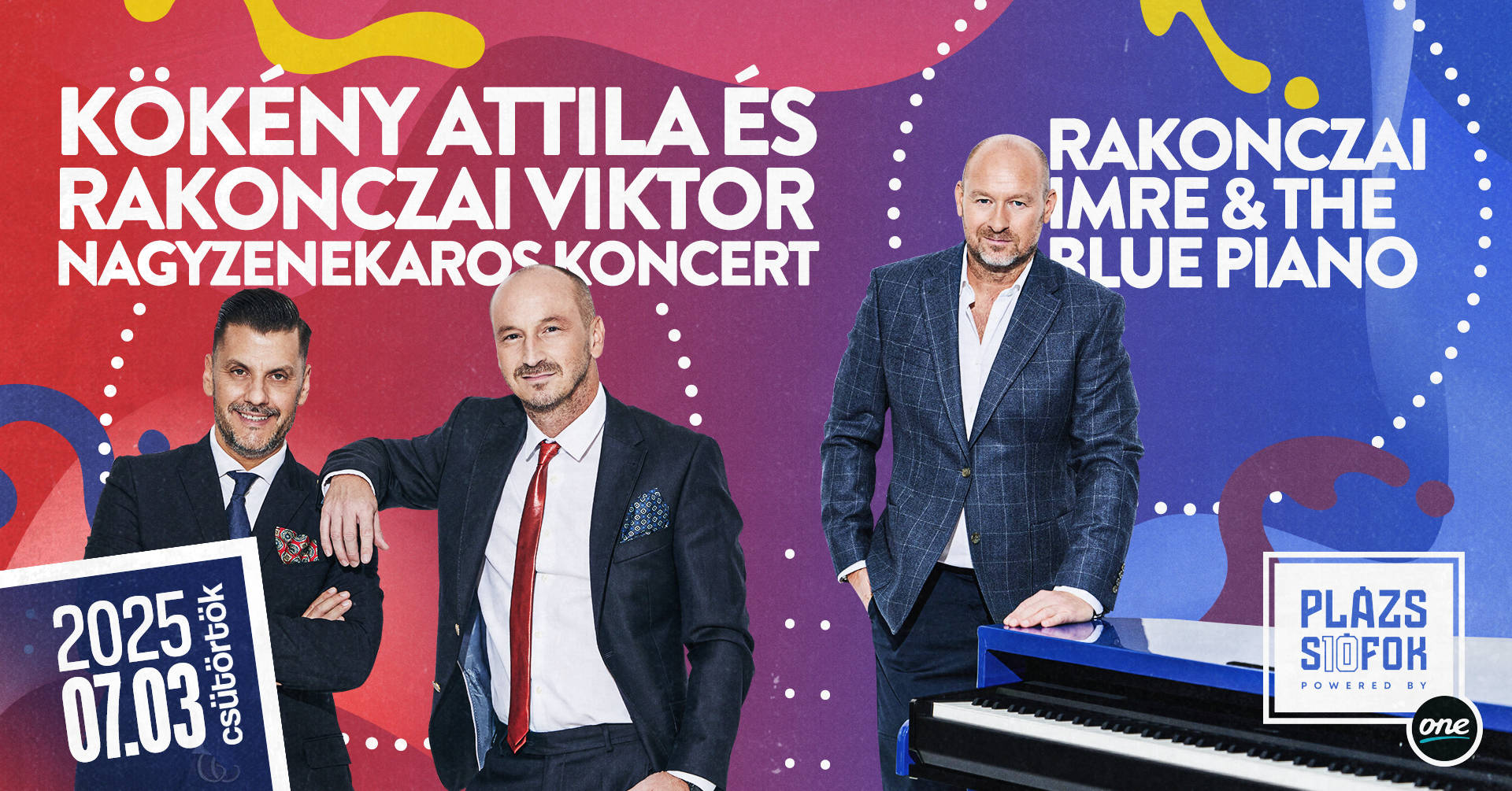 Kökény Attila & Rakonczai Viktor / Rakonczai Imre & The Blue Piano  / Plázs Siófok / 2025.07.03.