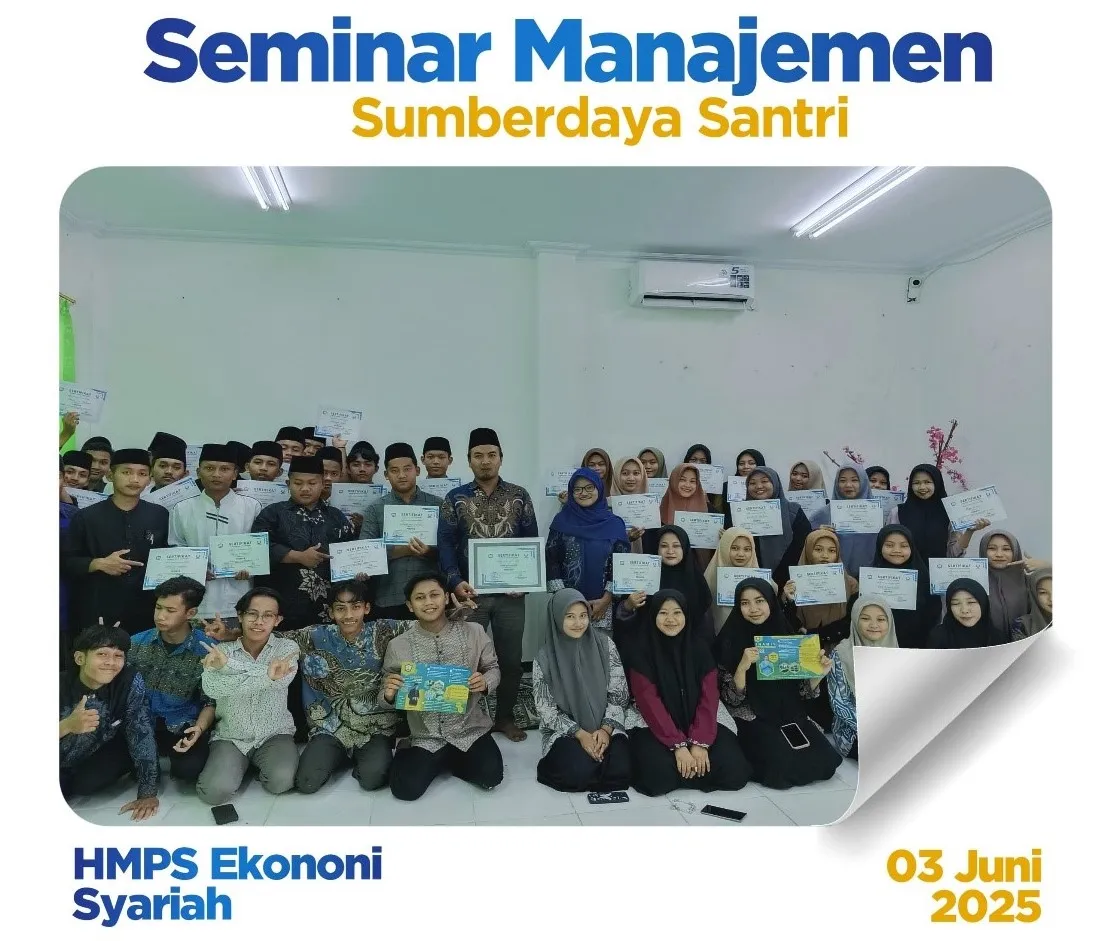 HMPS Ekonomi Syariah Gelar Seminar Manajemen Sumberdaya Santri “The Next Level Santri: Siap Hidup, Siap Hadapi Dunia”