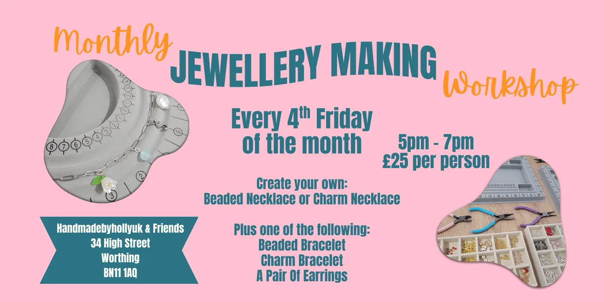 Monthly Jewellery Making Workshop