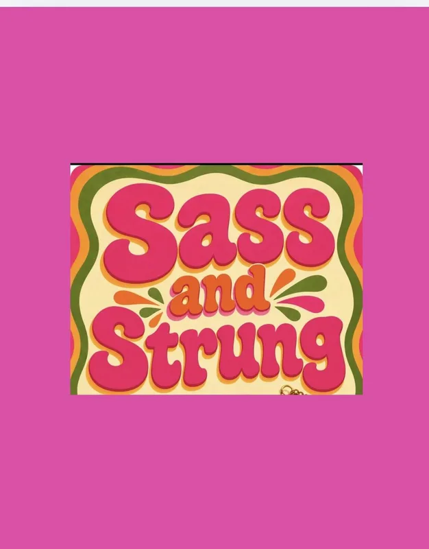 Sass and Strung!