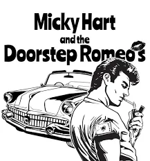 Micky Hart and the Doorstep Romeos