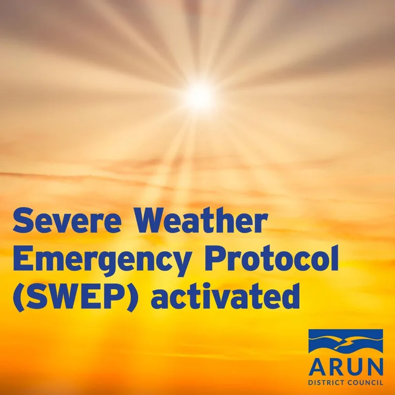 Severe Weather Emergency Protocol (SWEP) activated – due to extreme heat