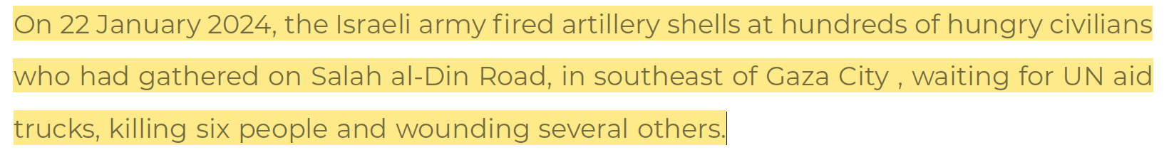 22 January 2024: Israel fired artillery shells at hundreds of hungry civilians. Killing 6 people, several wounded.