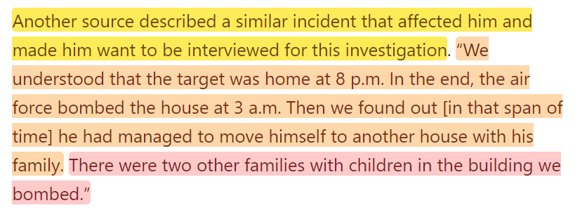 Target returns home at 8Pm, the air force bombs the house at 3am. Killing innocent families while they're sleeping.