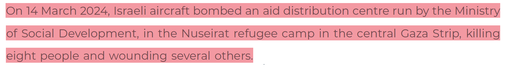 14 March 2024: israel bombed aid distribution center run by the Ministry of Social Development, killing 8 and wounding others.