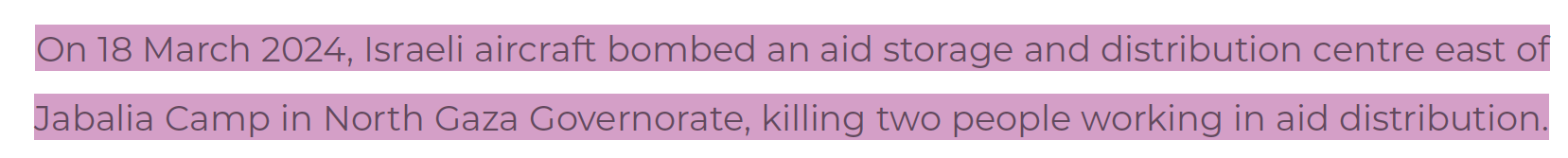 18 March 2024: Israel bombed aid storage and distribution center, killing 2 aid workers. 
