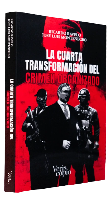 La Cuarta Transformación del Crimen Organizado