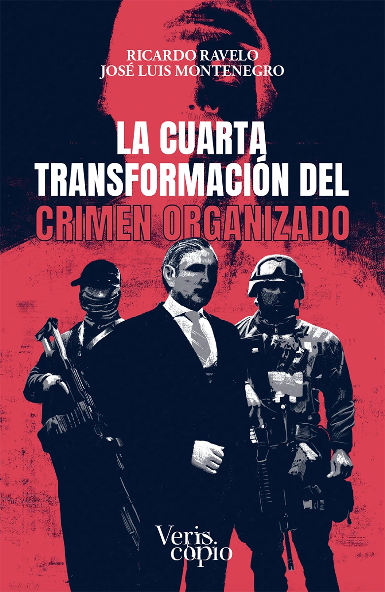 La Cuarta Transformación del Crimen Organizado