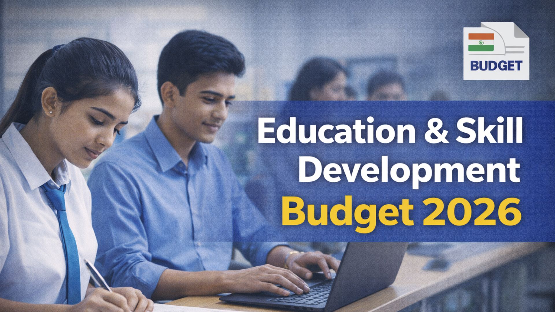 Education and Skill Development Likely to See Continued Focus on Workforce Readiness