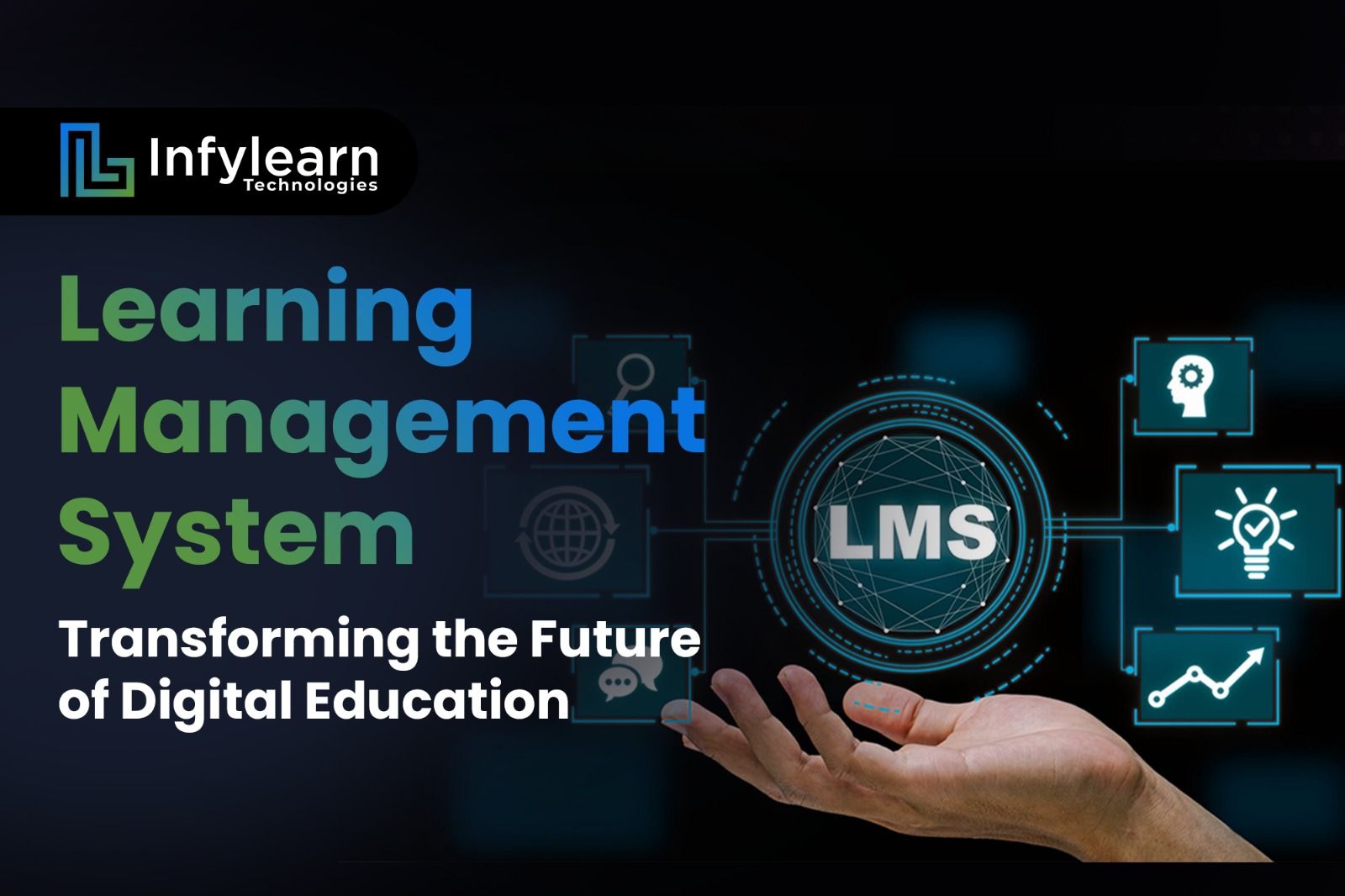 Learning Management System: Transforming the Future of Digital Education
