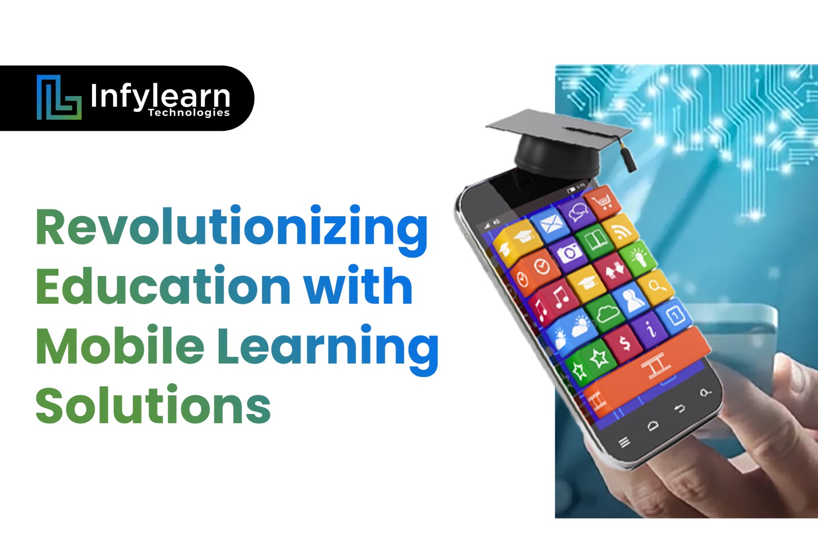  Revolutionizing Education with Mobile Learning Solutions