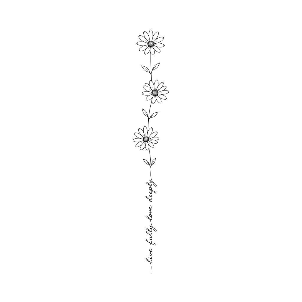 Daisy chain of 3 flowers, with the writing live fully love deeply