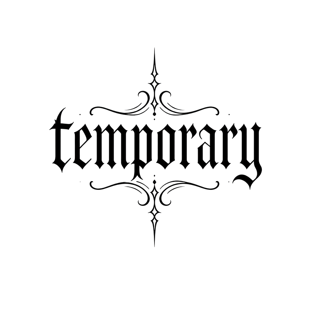the word “temporary” in gothic print