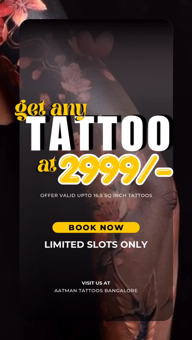 ⚠️⚠️Promotional Offer⚠️⚠️

GET ANY TATTOOS WORTH UPTO 10000INR (SIZE
UPTO 16.5 SQ INCHES) IS FOR JUST RUPEES 2999|-

REPOST AND FOLLOW US TO AVAIL THI