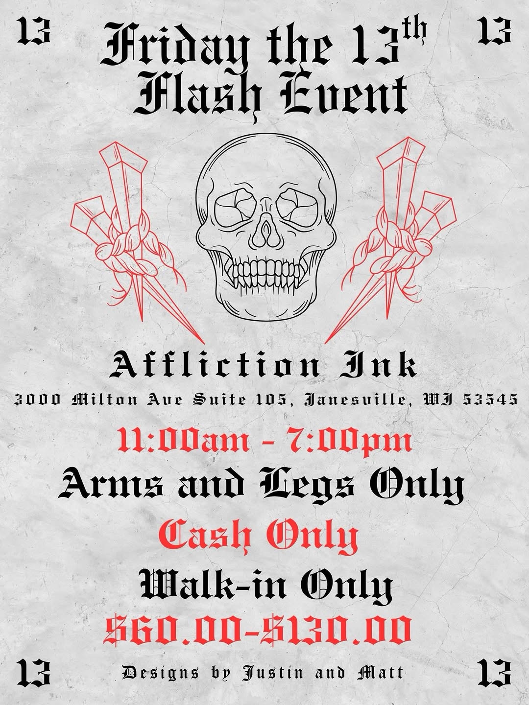 Affliction Ink is hosting aFriday the 13th Flash Specialfeaturing the flash of our resident artists Matt, and Justin!
Jake, Matt, and Justin will be t