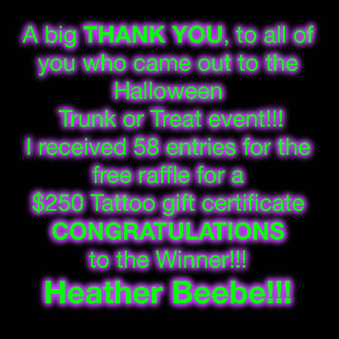 And the Winner is… Heather Beebe!! Congratulations on winning the Trunk or Treat at the Big Lake Lions Club Tattoo Gift Certificate Raffle! 
Artist @k