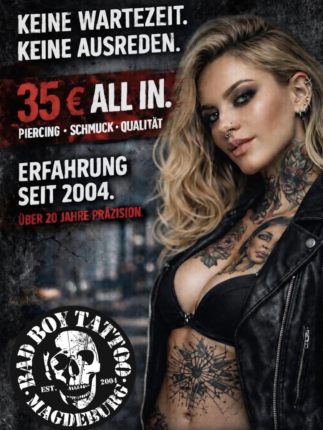  Piercings seit 2004. 
bei Bad Boy Tattoo Magdeburg

Trends kommen und gehen.
Qualität bleibt.
Wir stechen seit 2004 – präzise, sauber.

 Jedes Pierci