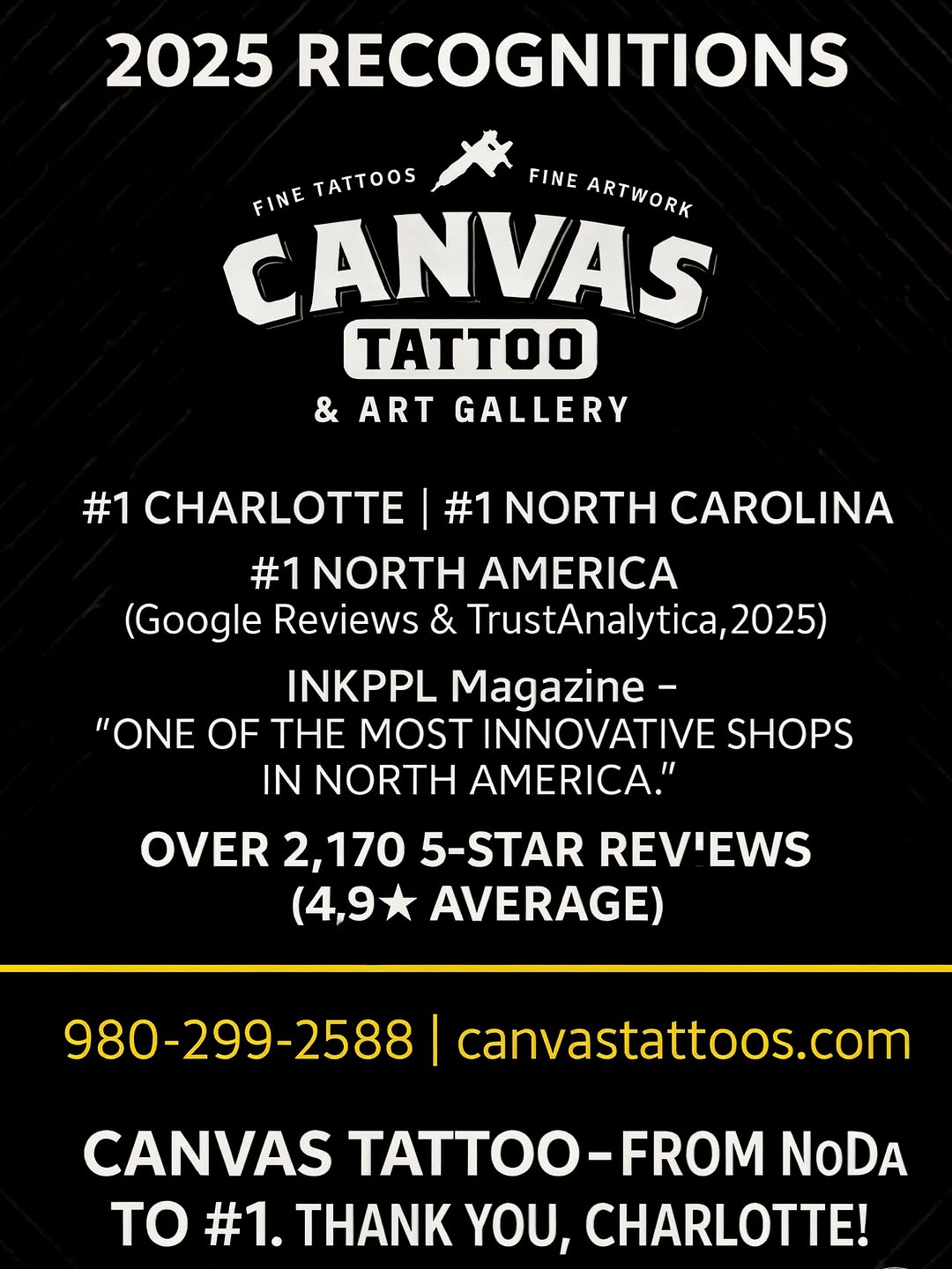 From NoDa to National Recognition. 10 year. You deserve the very best. It lasts a lifetime…

RECENT REVIEWS:

“I’ve gotten 29 tattoos (and two full sl
