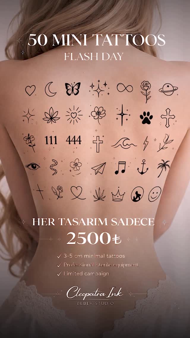 ⚡ FLASH DAY⚡

〰️ 50 Mini Tattoo 〰️
Sadece 2500₺

Küçük • Minimal • Zamansız

Sevdiğin tasarımı seç
ve yerini ayırt.

 DM ile randevu

#istanbultattoo 