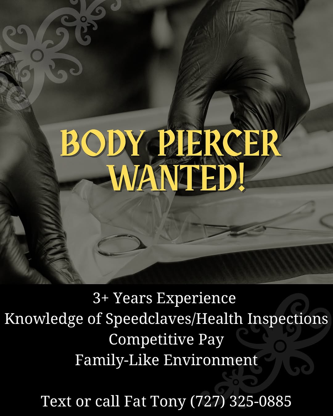  BODY PIERCER WANTED 
• 3+ Years Minimum Experience
• Knowledge of Speedclaves & Health Department  Inspections
• Sterilization Expert

✨ What We Offe