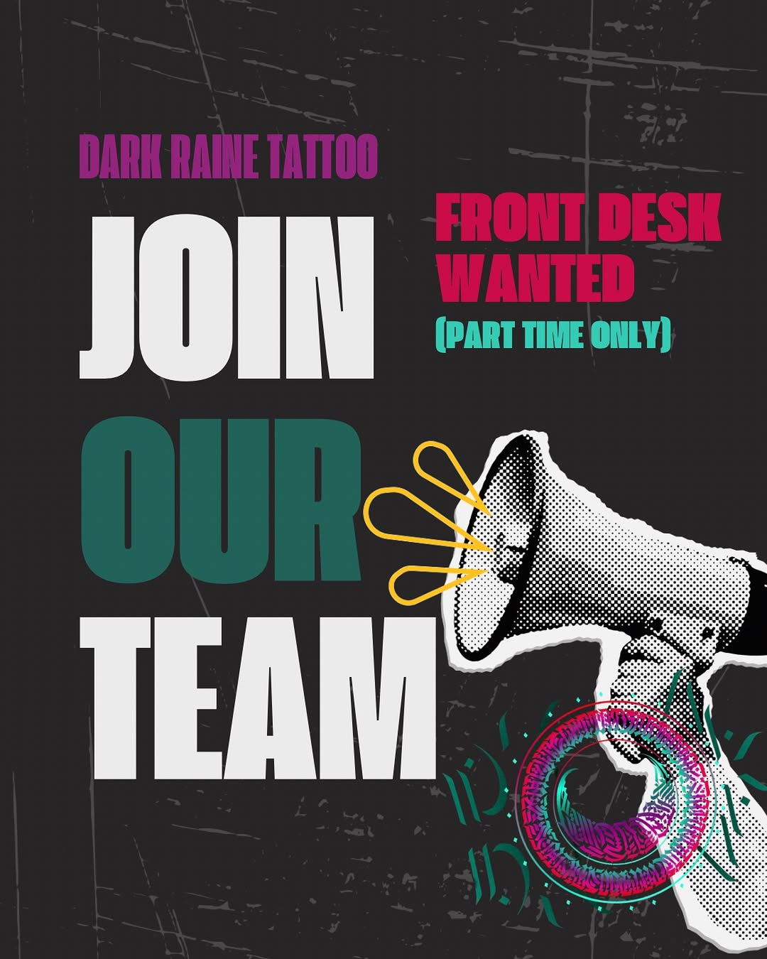  Now Hiring — Part-Time Front Desk 

Dark Raine Tattoo is looking for someone to join our front desk team. 
THIS IS NOT AN APPRENTICESHIP OPPORTUNITY 