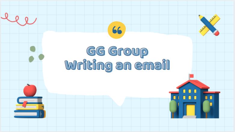 ภาพประกอบไอเดีย GG Group : Writing an email 