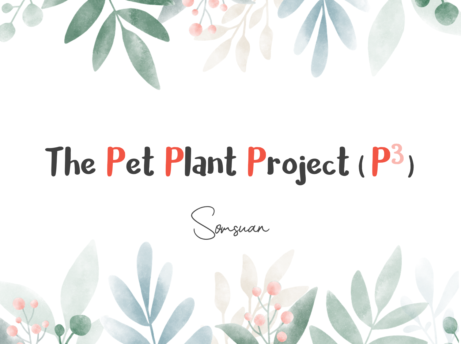 ภาพประกอบไอเดีย The Pet Plant Project เรามาเลี้ยงพืชกันเถอะ