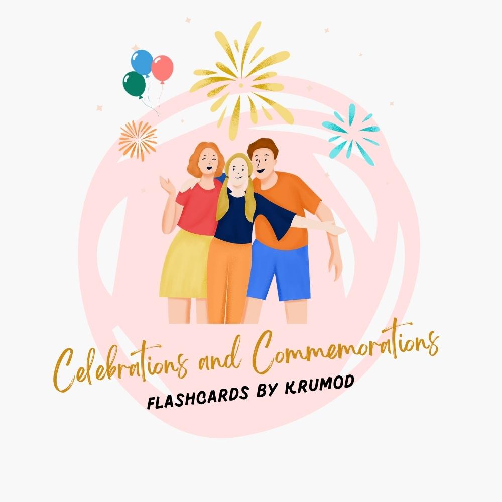 ภาพประกอบไอเดีย Celebrations and Commemorations Flashcards