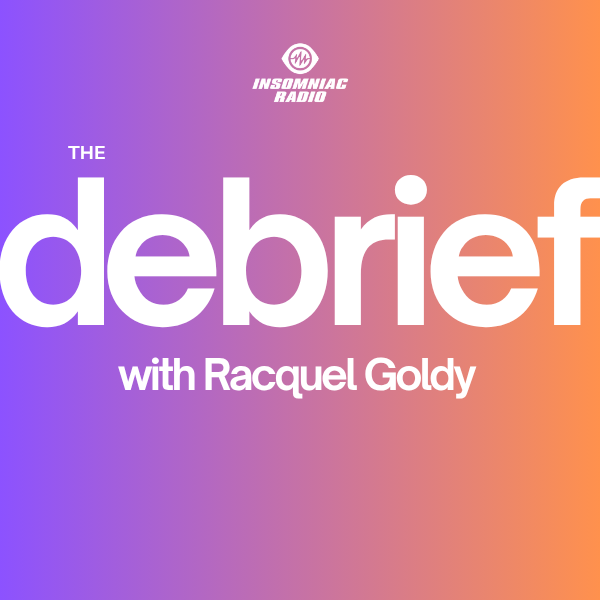 The Debrief with Racquel Goldy