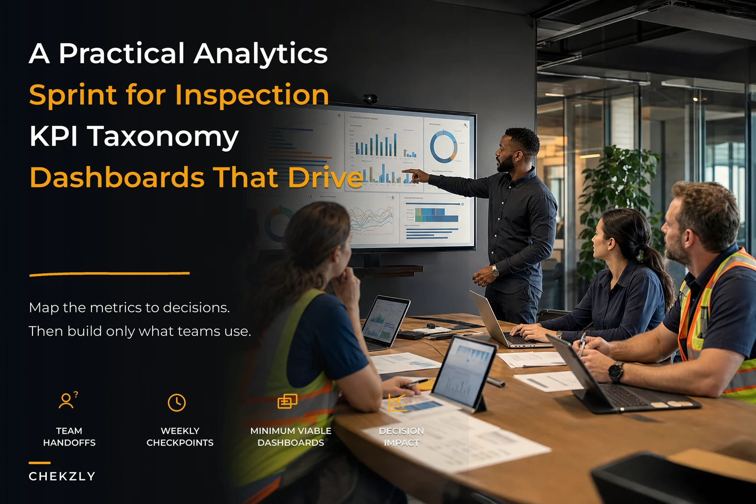 What a practical inspection analytics program looks like: KPI taxonomy, dashboards and review cadences