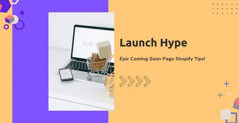 Launch Hype: Epic Coming Soon Page Shopify Tips!
