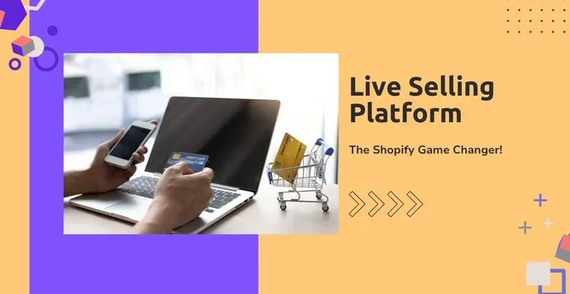 The Best Live Selling Platforms: The Shopify Game Changer!