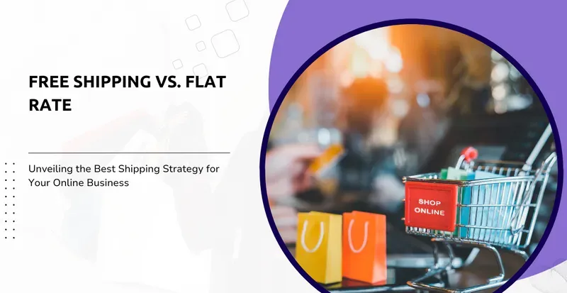 Free Shipping vs Flat Rate: Best Strategy Revealed!