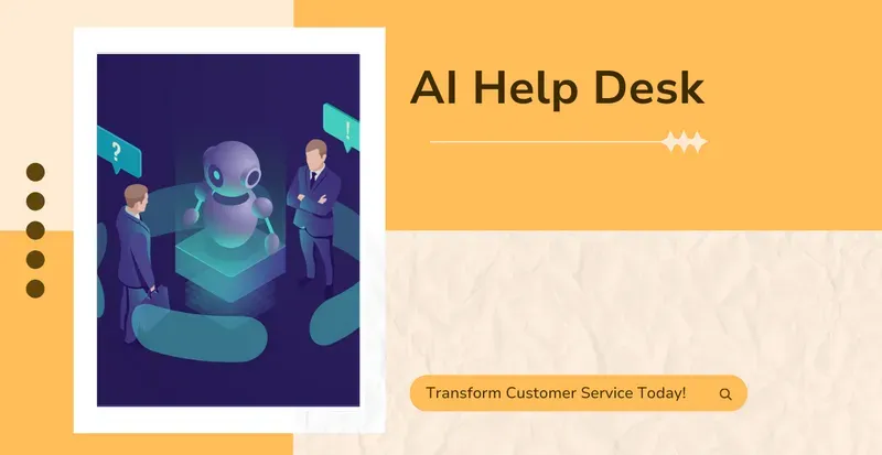 Artificial Intelligence Help Desk: Transform Customer Service Today!