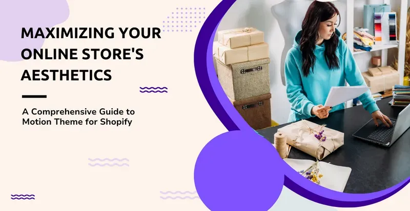 Elevate Your Store's Look with Motion Theme Shopify!