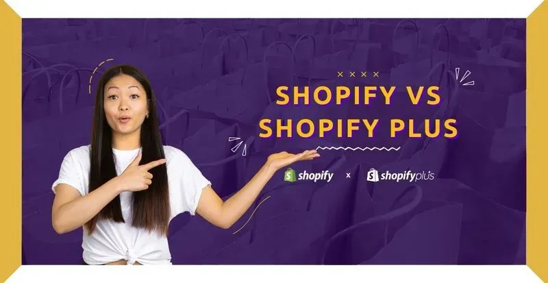 Shopify vs Shopify Plus: Best Plan for Your Business? post image