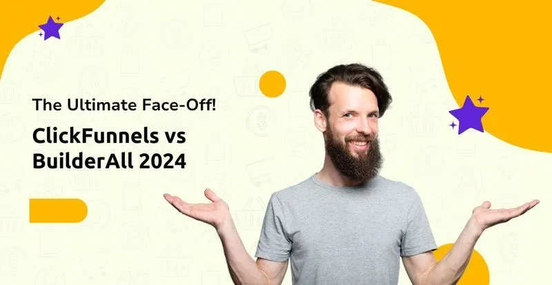 ClickFunnels vs BuilderAll 2024: The Ultimate Face-Off!