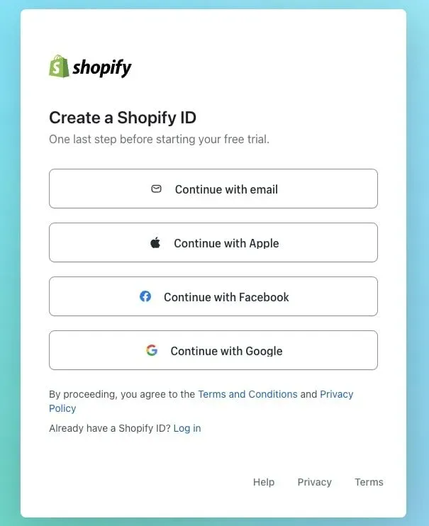 email address or by linking an existing Apple, Facebook, or Google account with Shopify