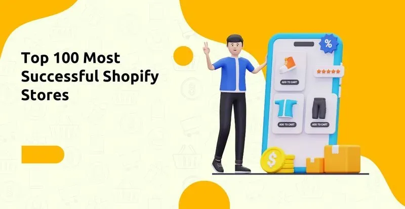 Top 100 Most Successful & Inspiring Shopify Stores Online 2024