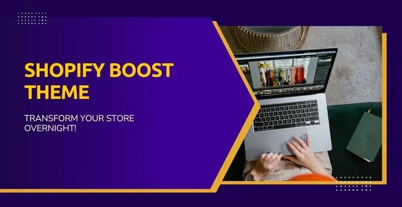 Shopify Boost Theme: Transform Your Store Overnight! post image