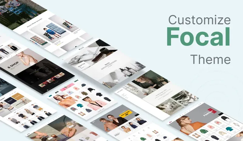 Introducing the Focal Theme Shopify