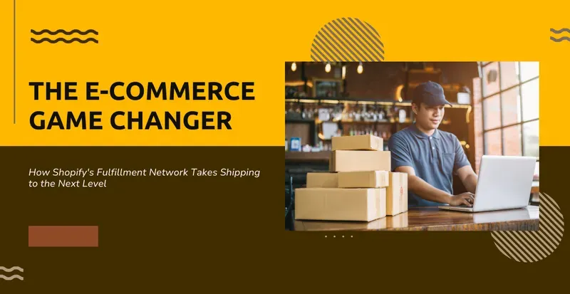 Revolutionize Your Business with Shopify Fulfillment Network!