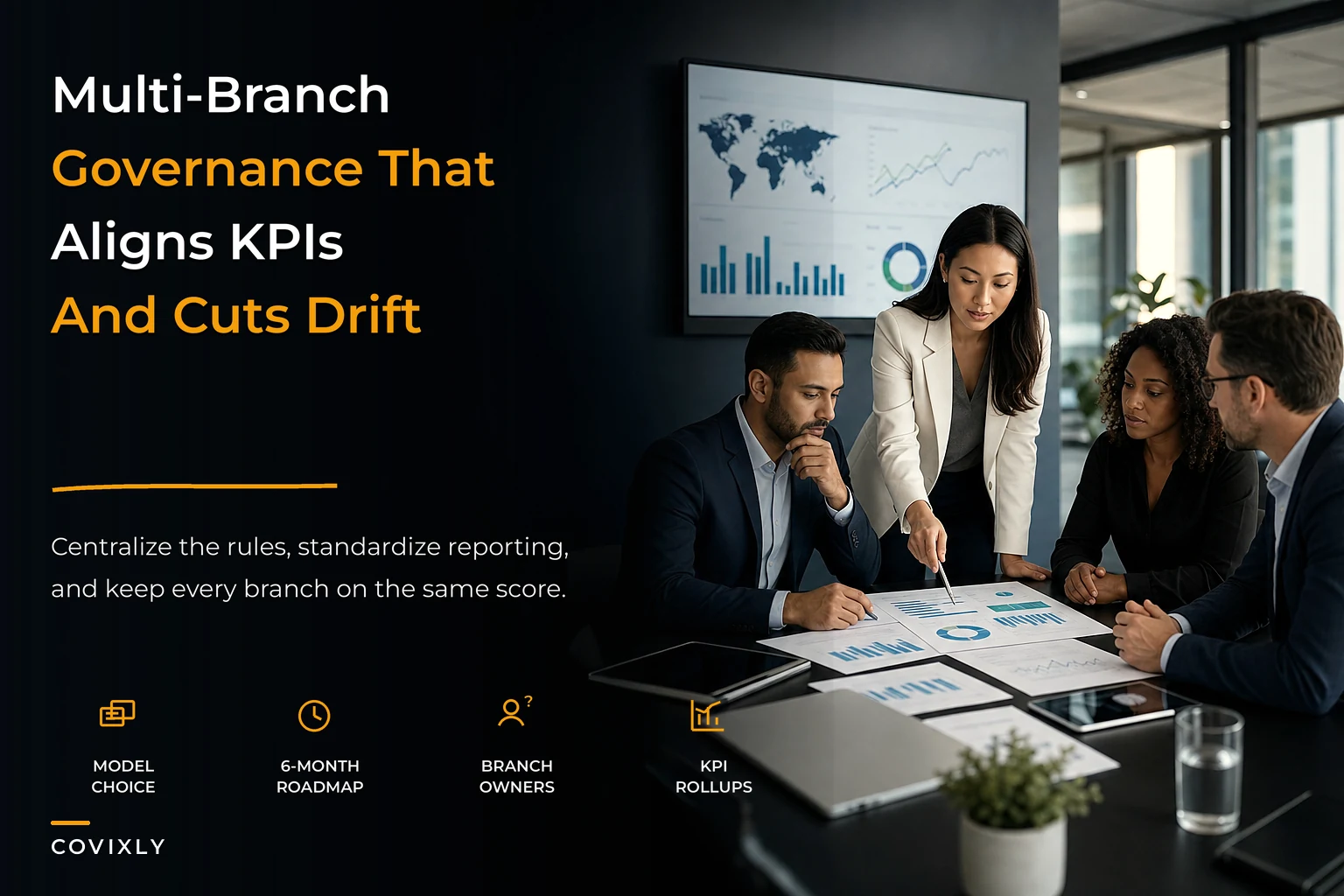 Operating multiple branches without chaos: governance models, KPI rollups and a 6-month standardization roadmap