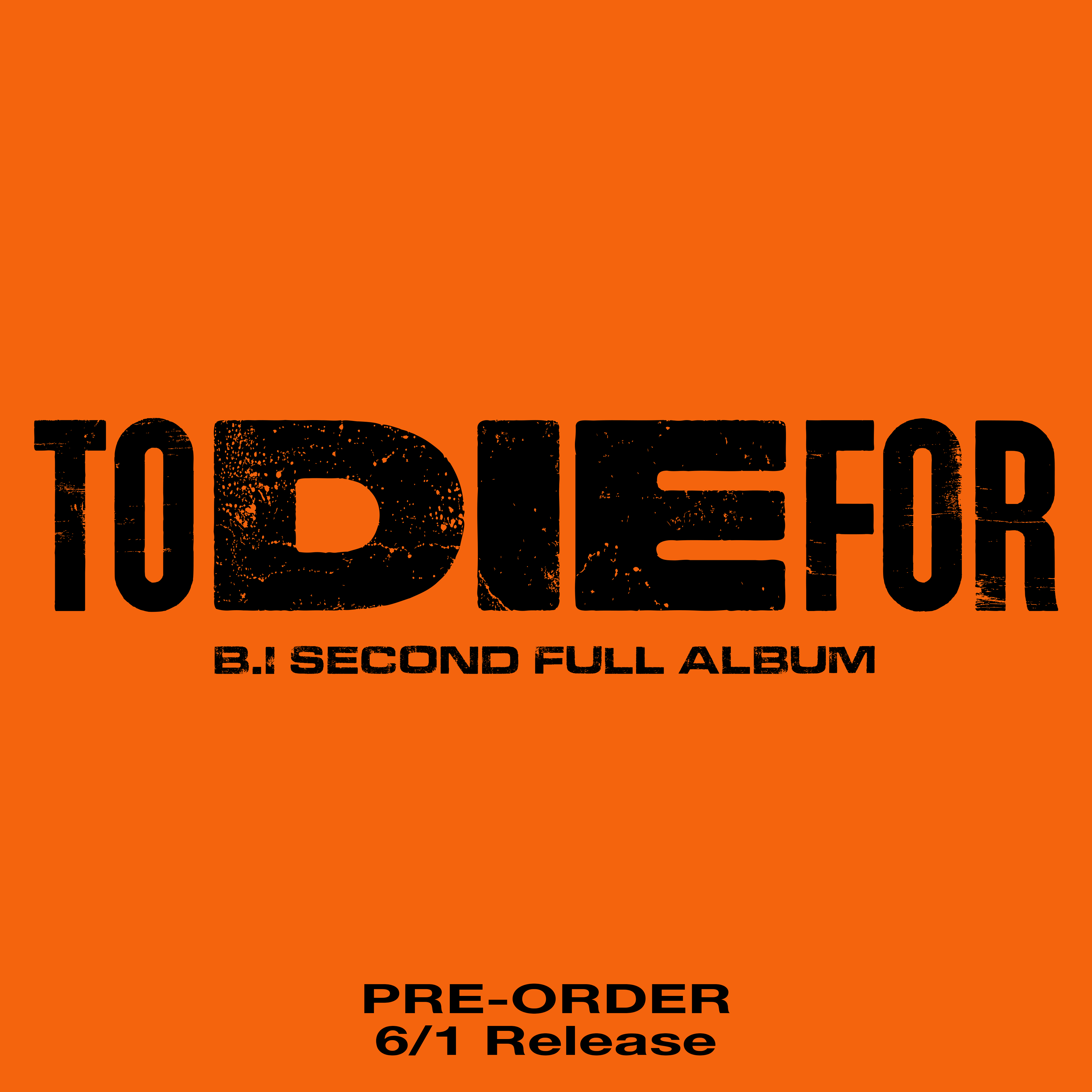 BI 2nd Full Album TO DIE FOR Random ver and Poster