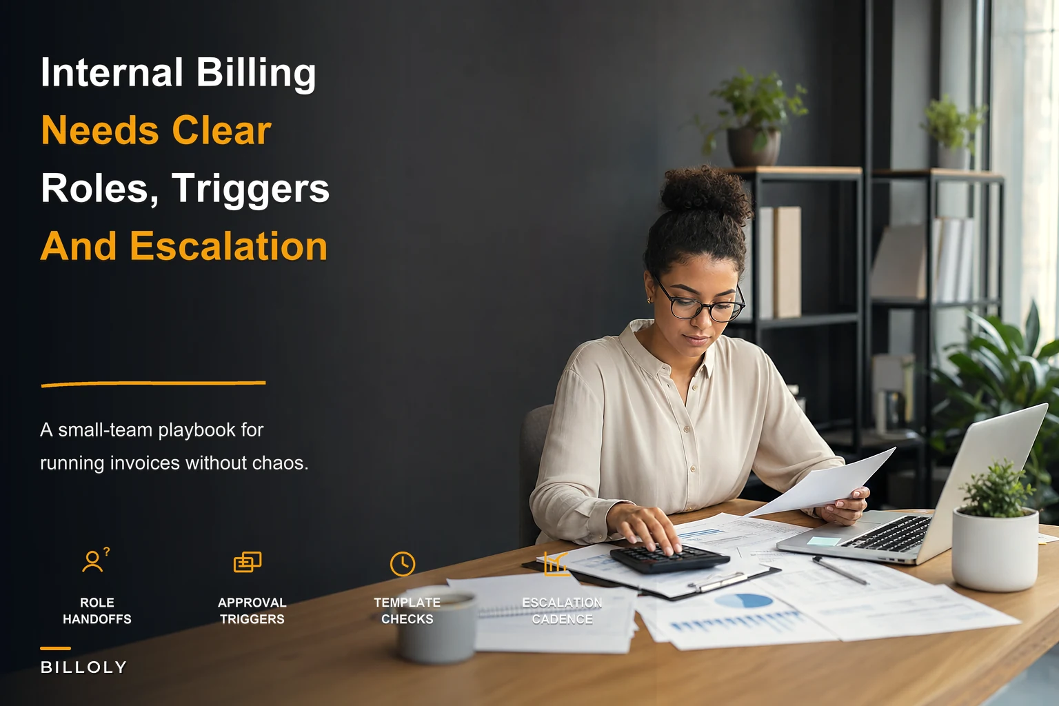Operational invoicing playbook for small teams: roles, triggers, templates and escalation checklists