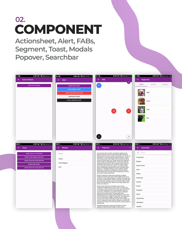 Actionsheet, Alert, FAB, Segment, Toast, Modal, Popover, Searchbar