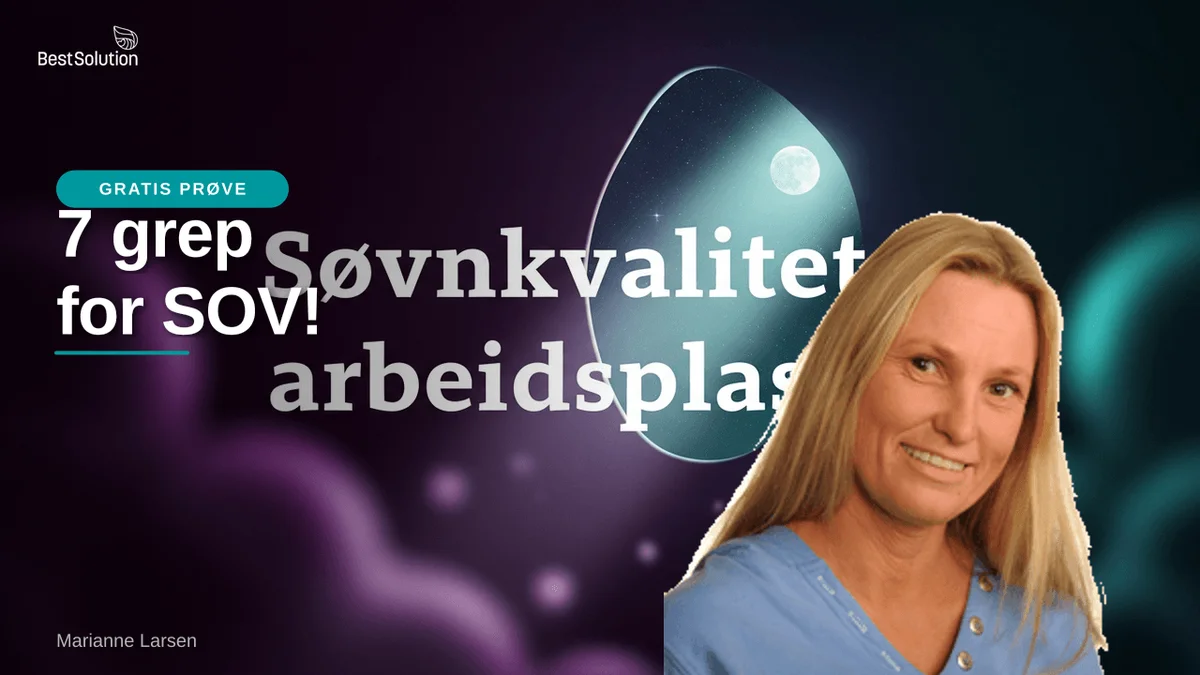 Søvnkvalitet på arbeidsplassen: 7 grep for bedre helse